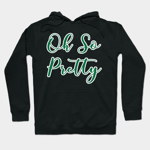 AKA Shirts - Oh So Pretty - AKA Paraphernalia Hoodie by Pretty Phoxie LLC